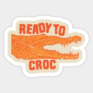 Crocodile joke - ready to croc Sticker